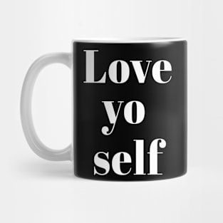 Love Yo Self Mug